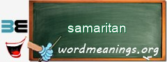 WordMeaning blackboard for samaritan